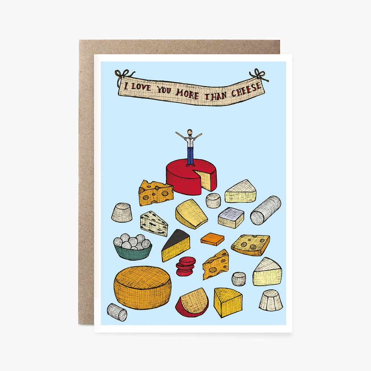 I Love You More Than Cheese - Loving Card
