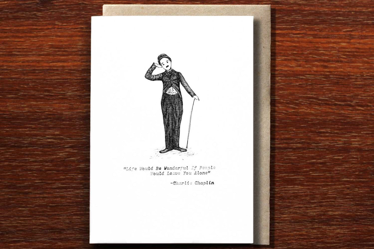 Charlie Chaplin: Life Would Be Wonderful - Handmade Greeting Card