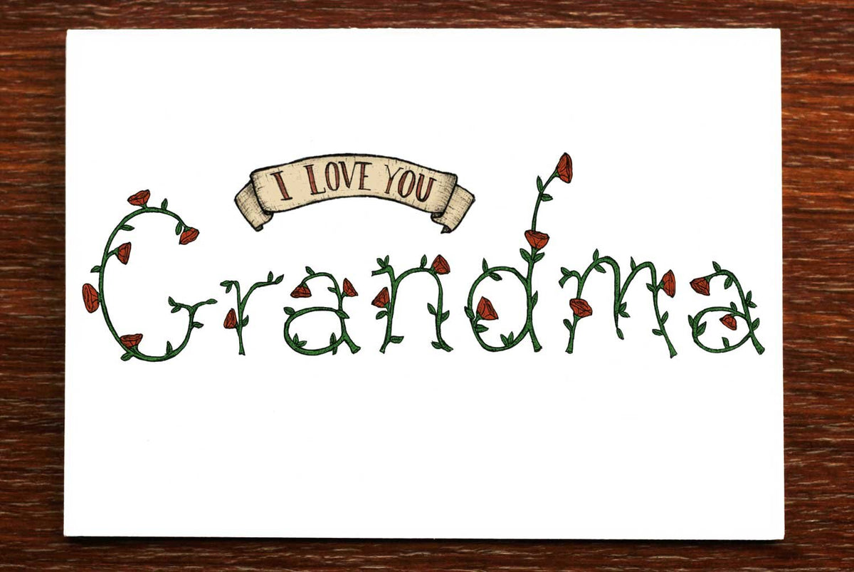 I Love You Grandma - Greeting Card
