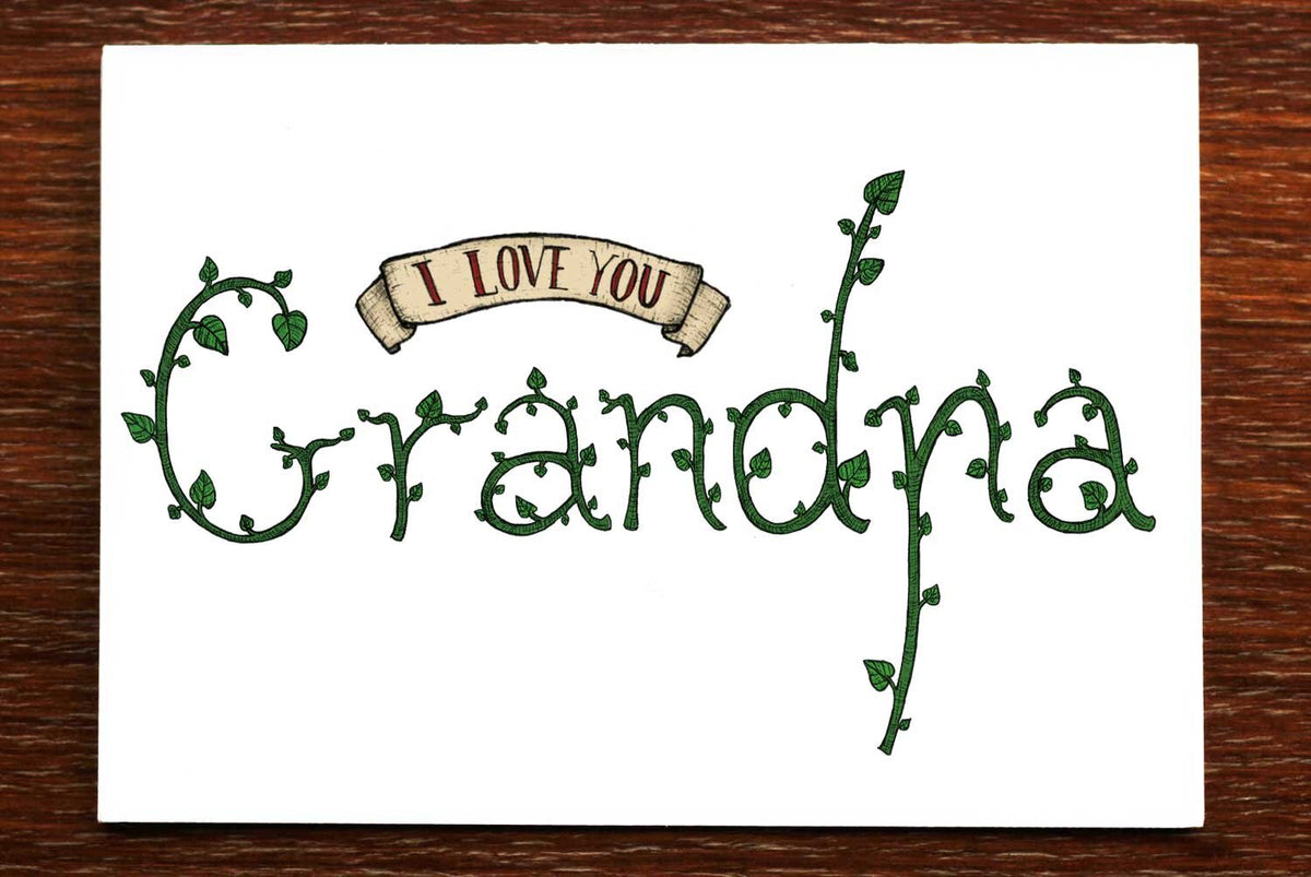 I Love You Grandpa - Greeting Card