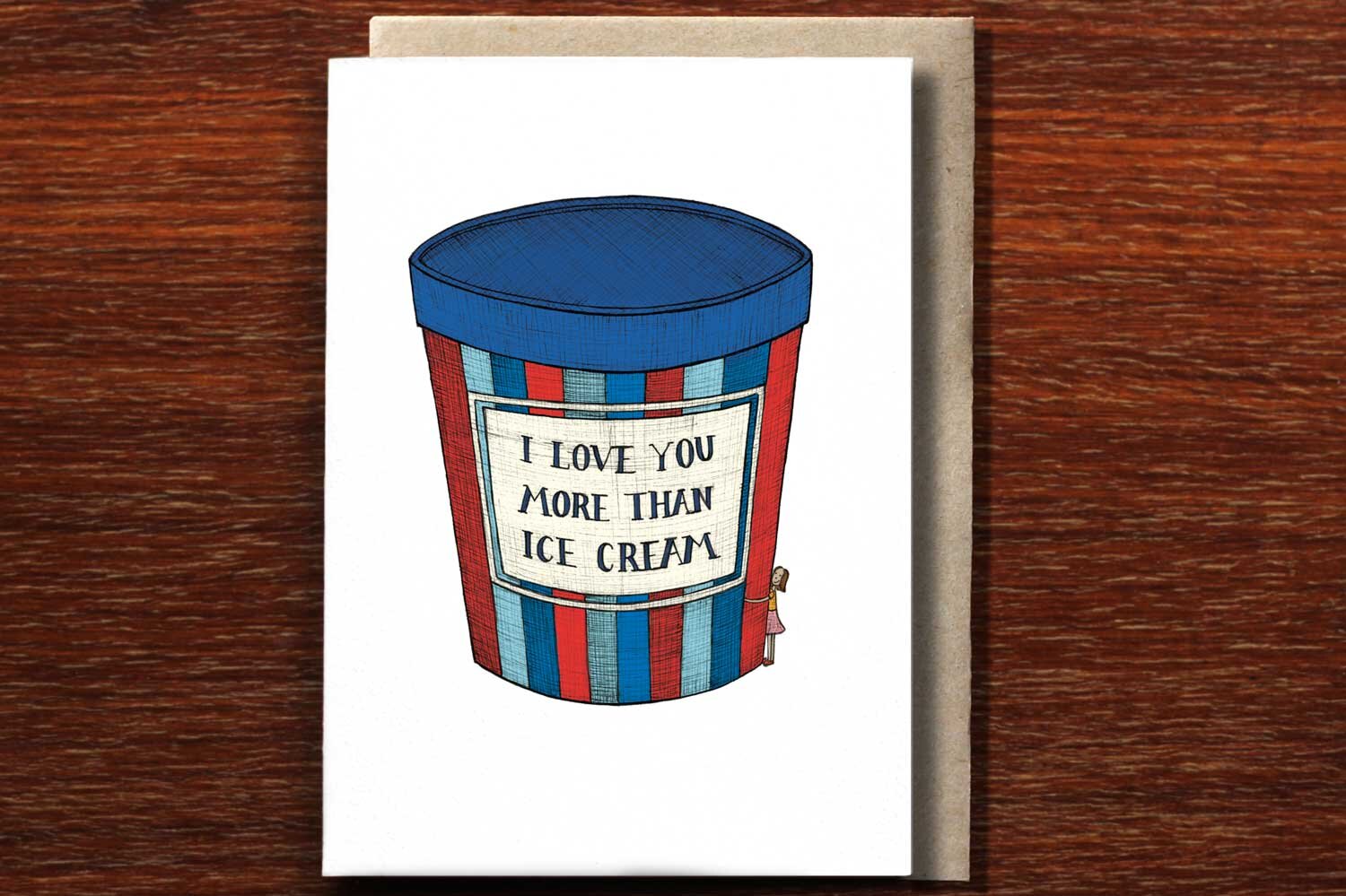 I Love You More Than Ice Cream - Loving Card