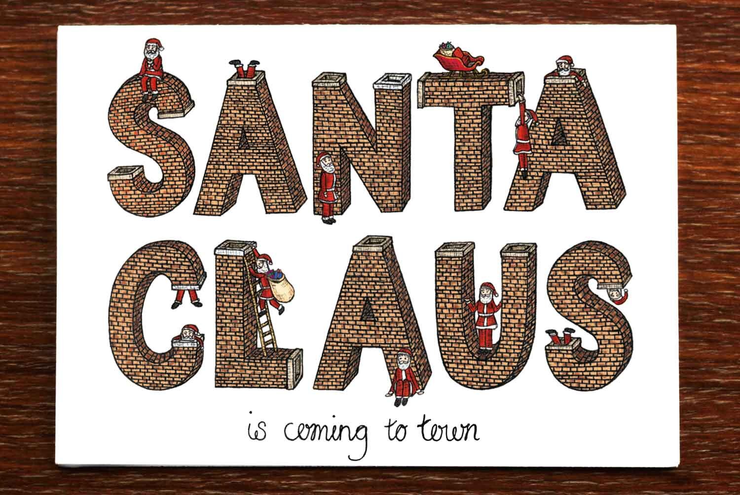 Santa Claus is Coming to Town - Christmas Card