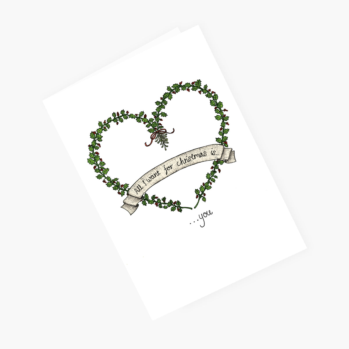 All I Want for Christmas is You - Christmas Card