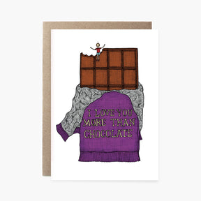 I Love You More Than Chocolate - Loving Card