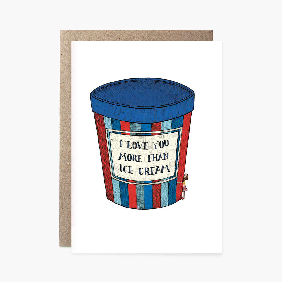 I Love You More Than Ice Cream - Loving Card