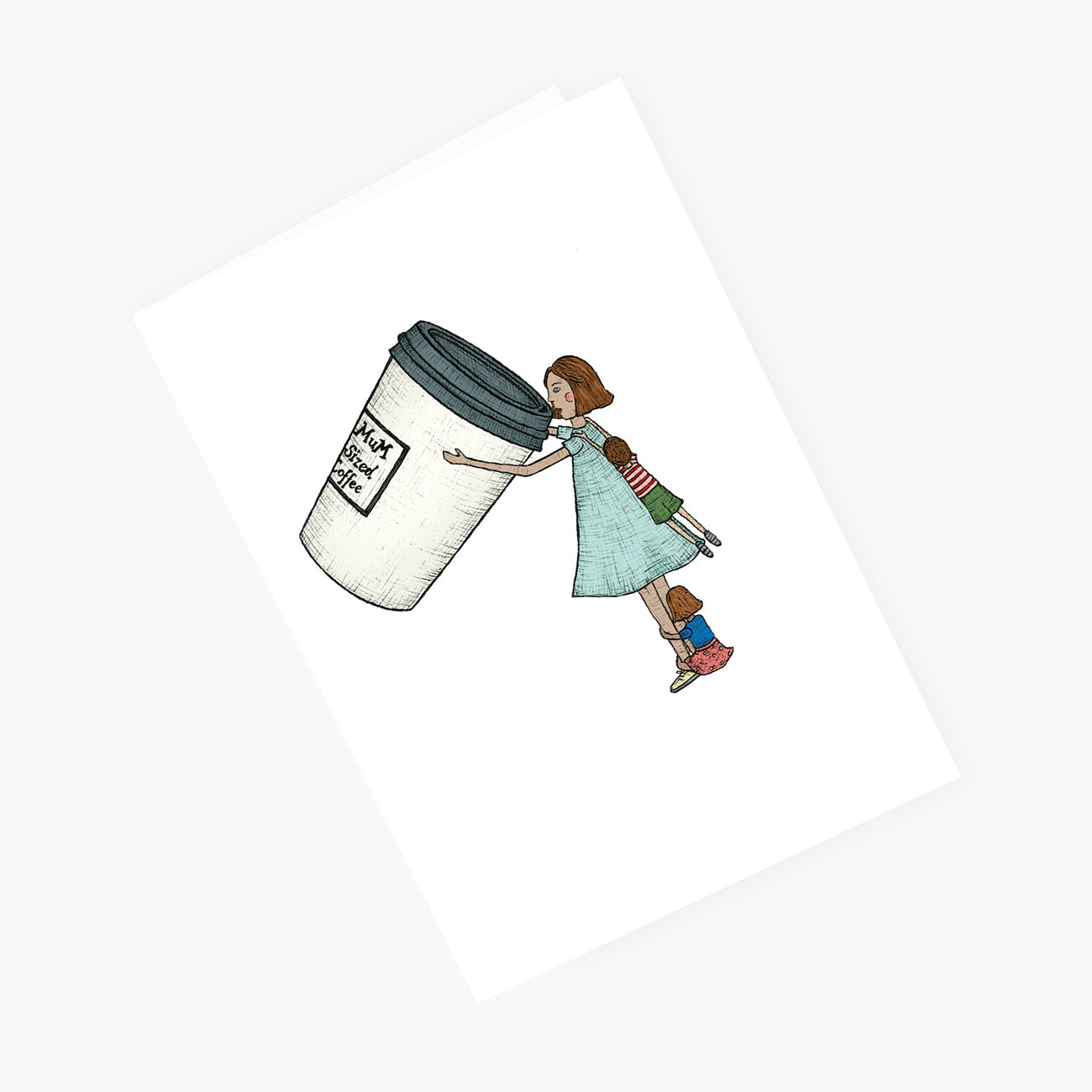 Mum Sized Coffee - Greeting Card