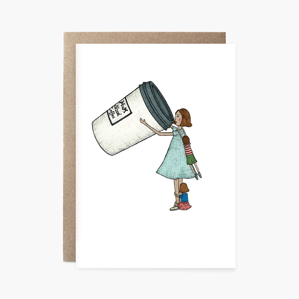 Mum Sized Coffee - Greeting Card