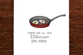 Eggcellent Dad - Father's Day Card