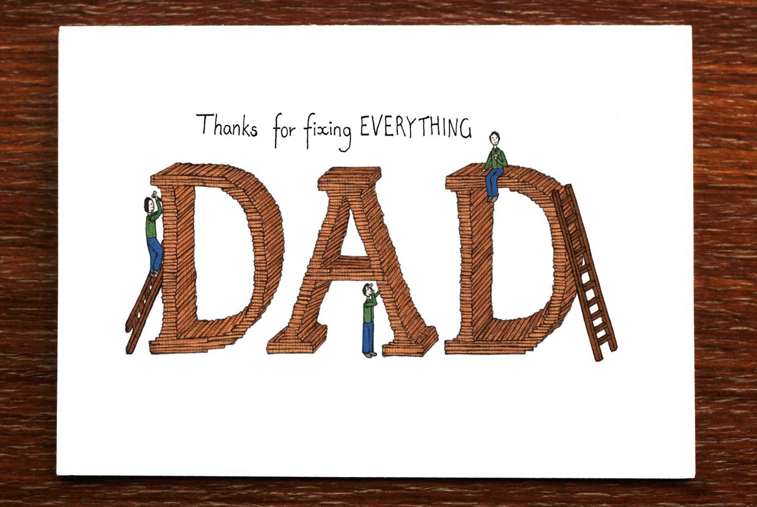 Thanks for fixing Everything Dad - Father's Day Card