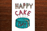 Happy Cake Day - Happy Birthday Card