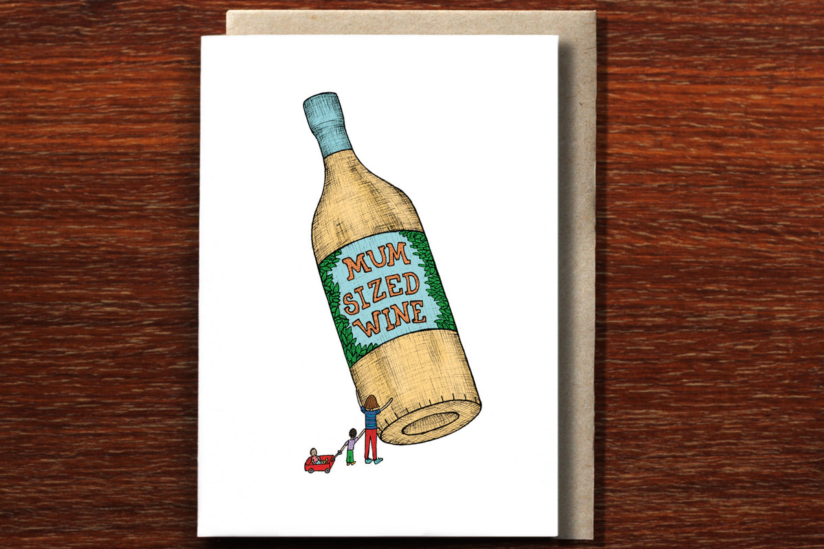 Mum Sized Wine - Greeting Card