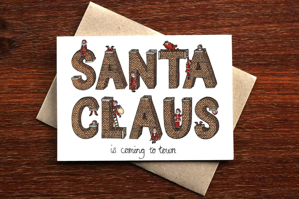 Santa Claus is Coming to Town  - Christmas Card